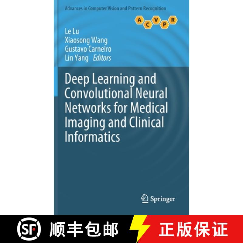 【4周达】Deep Learning and Convolutional Neural Networks for Medical Imaging and Clinical Informatics... [9783030139681]
