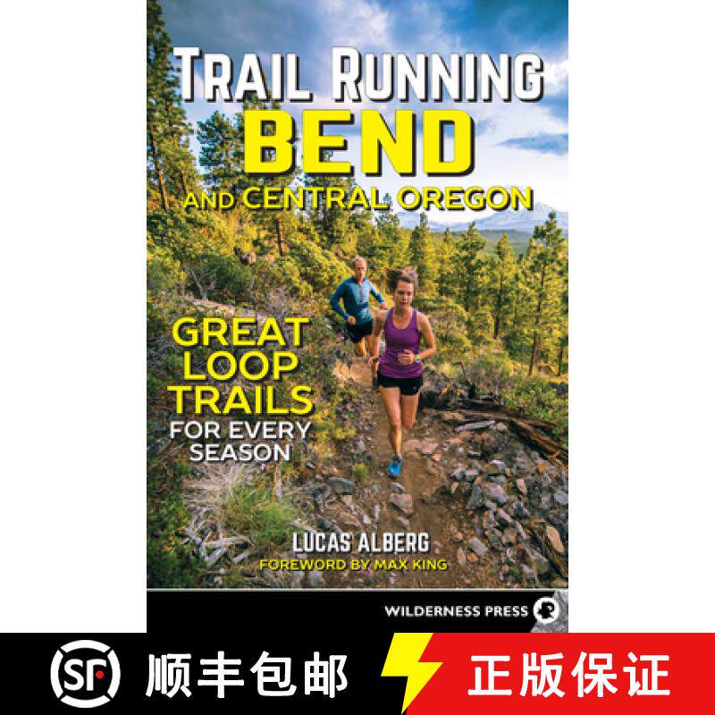 【3-4周达】Trail Running Bend and Central Oregon : Great Loop Trails for Every Season [9780899978239]