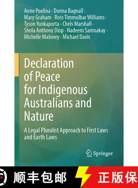 【3-4周达】Declaration of Peace for Indigenous Australians and Nature: A Legal Pluralist Approach to ... [9789819993291]