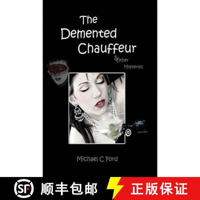 【3-4周达】The Demented Chauffeur: & Other Mysteries [9780981714325]