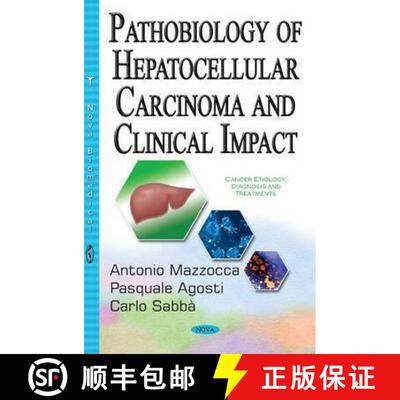 【3-4周达】Pathobiology of Hepatocellular Carcinoma and Clinical Impact [9781536100020]