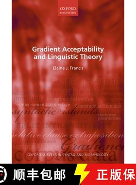 【3-4周达】Gradient Acceptability and Linguistic Theory [9780192898951]