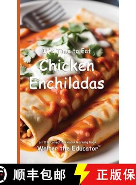【3-4周达】It's Time to Eat Chicken Enchiladas [9798348143510]