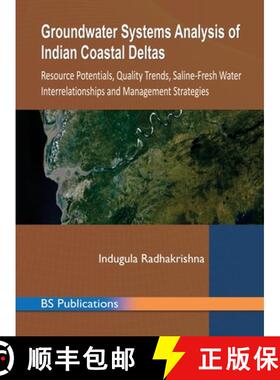 【3-4周达】精装 Groundwater Systems Analysis of Indian Coastal Deltas: Resource Potentials, Quality T... [9789385433719]