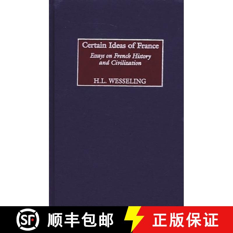 【3-4周达】Certain Ideas of France: Essays on French History and Civilization [9780313323416]