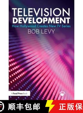 【3-4周达】Television Development : How Hollywood Creates New TV Series [9781138584235]