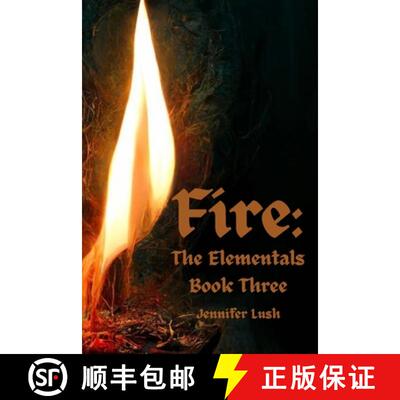 【3-4周达】Fire: The Elementals Book Three [9781952422478]