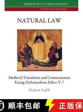 【3-4周达】Natural Law: Medieval Translators and Commentators facing Nichomachean Ethics, V. 7 [9781911694250]