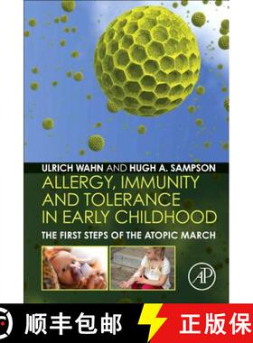 【3-4周达】Allergy, Immunity and Tolerance in Early Childhood: The First Steps of the Atopic March [9780124202269]