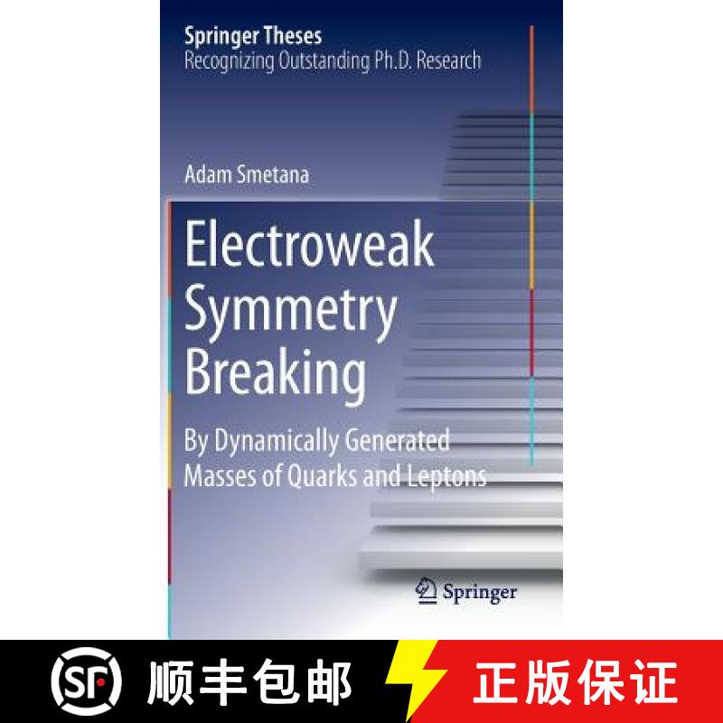 【3-4周达】Electroweak Symmetry Breaking : By Dynamically Generated Masses of Quarks and Leptons [9783319070728]