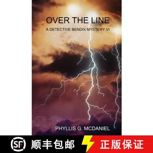 【3-4周达】Over the Line: A Detective Bendix Mystery VI [9781300495604]