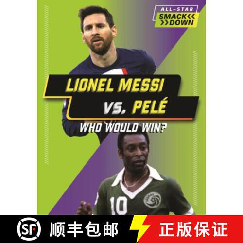 【3-4周达】Lionel Messi vs. Pele: Who Would Win? [9798855002843]