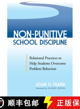 【3-4周达】Non-Punitive School Discipline: Relational Practices to Help Students Overcome Problem Beh... [9780807767269]