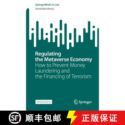 【3-4周达】Regulating the Metaverse Economy : How to Prevent Money Laundering and the Financing of Te... [9783031464164]
