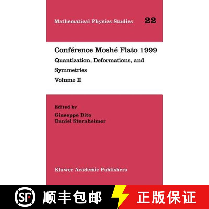 【3-4周达】Conférence Moshé Flato 1999 : Quantization, Deformations, and Symmetries Volume II [9780792365419]