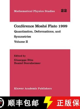 【3-4周达】Conférence Moshé Flato 1999 : Quantization, Deformations, and Symmetries Volume II [9780792365419]