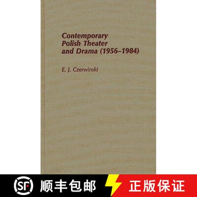 【3-4周达】Contemporary Polish Theatre and Drama (1956-1984) [9780313244025]
