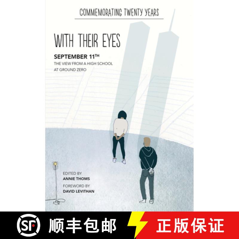 【3-4周达】With Their Eyes: September 11th: The View from a High School at Ground Zero [9780063143364]