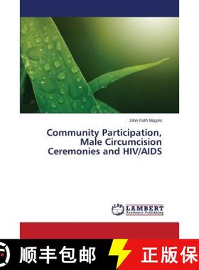 预订 Community Participation, Male Circumcision Ceremonies and HIV/AIDS [9783659577741]