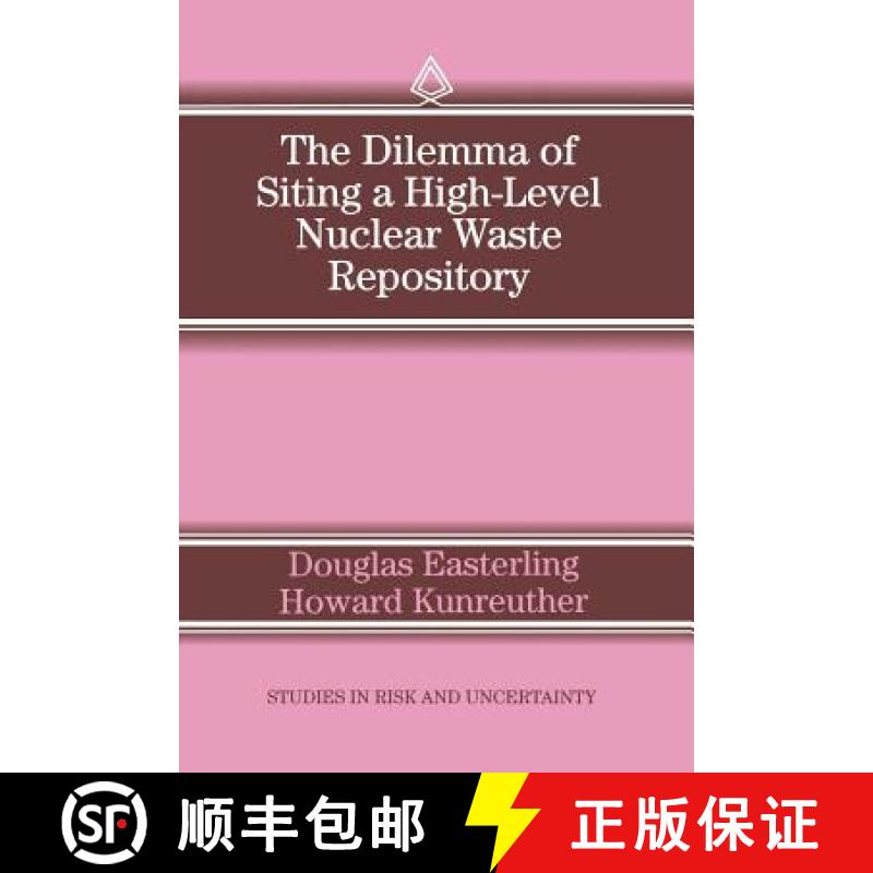 【3-4周达】The Dilemma of Siting a High-Level Nuclear Waste Repository [9780792395843]