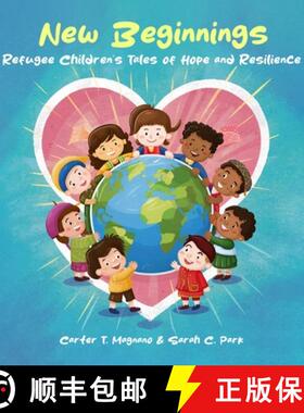 【3-4周达】New Beginnings: Refugee Children's Tales of Hope and Resilience [9798330305711]