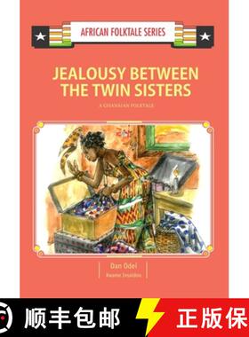 【3-4周达】Jealousy Between the Twin Sisters: A Ghanaian Folktale [9789988856663]