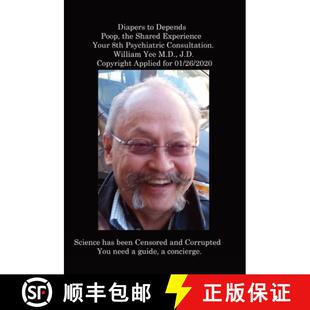 【3-4周达】Diapers to Depends Poop, the Shared Experience Your 8th Psychiatric Consultation. William ... [9781329331167]