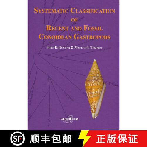 预订 精装 Systematic Classification of Recent and Fossil Conoidean Gastropods [9783939767268]