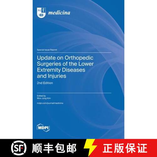 【3-4周达】精装 Update on Orthopedic Surgeries of the Lower Extremity Diseases and Injuries: 2nd Edition [9783725883318]
