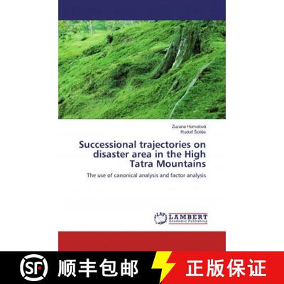 预订 Successional trajectories on disaster area in the High Tatra Mountains [9786139948444]