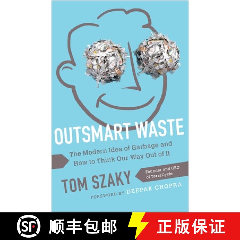 【3-4周达】Outsmart Waste; The Modern Idea of Garbage and How to Think Our Way Out of It: The Modern ... [9781626560246]