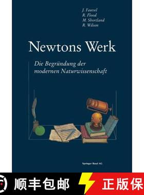 【3-4周达】Newtons Werk : Die Begründung der modernen Naturwissenschaft [9783034862240]
