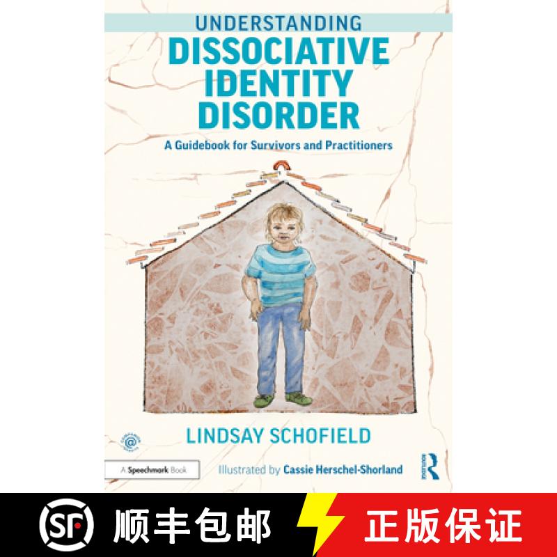 【3-4周达】Understanding Dissociative Identity Disorder: A Guidebook for Survivors and Practitioners [9780367708191]