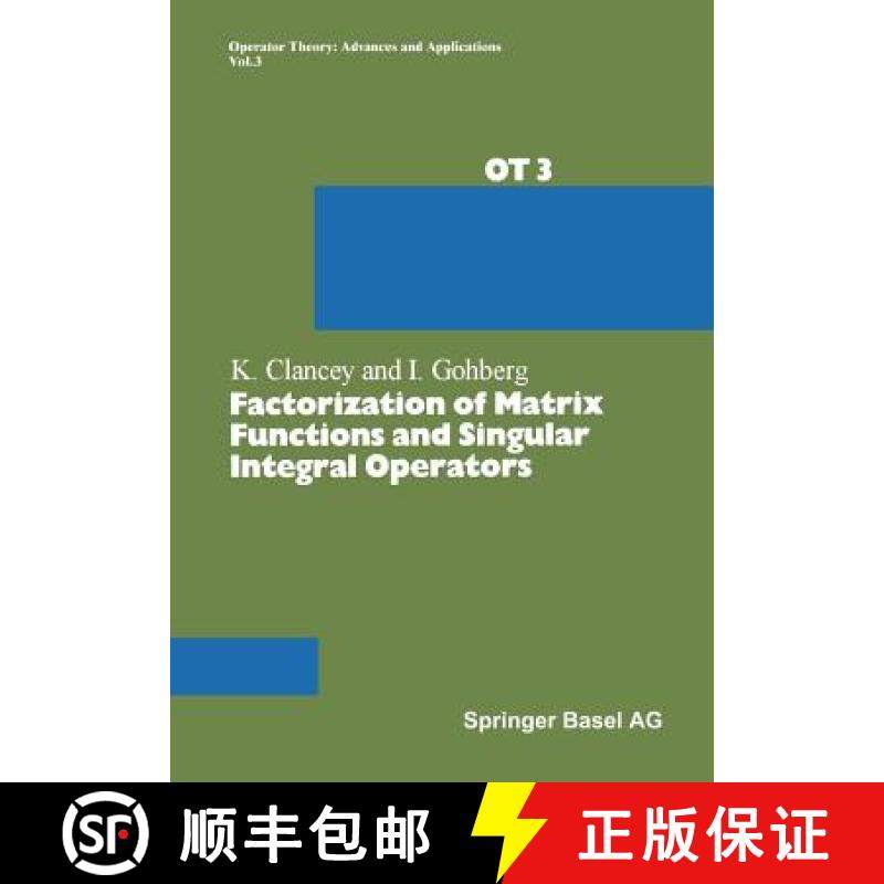 【3-4周达】Factorization of Matrix Functions and Singular Integral Operators [9783034854948]