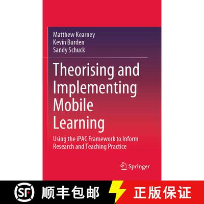 【3-4周达】Theorising and Implementing Mobile Learning : Using the iPAC Framework to Inform Research ... [9789811582790]