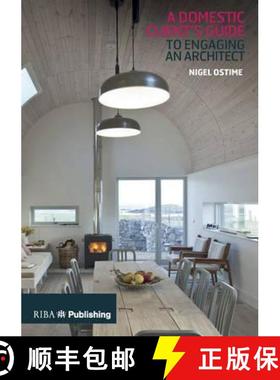 【3-4周达】Domestic Client's Guide to Engaging an Architect: To Engaging an Architect [9781859467657]