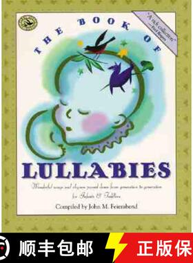 预订 The Book of Lullabies: Wonderful Songs and Rhymes Passed Down from Generation to Generation for ... [9781579990565]