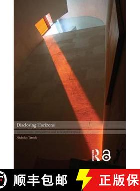 【3-4周达】Disclosing Horizons : Architecture, Perspective and Redemptive Space [9780415283571]