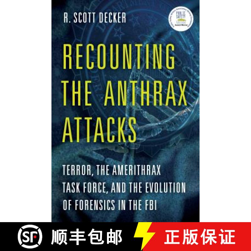 预订 Recounting the Anthrax Attacks : Terror, the Amerithrax Task Force, and the Evolution of Forensi... [9781538131480]