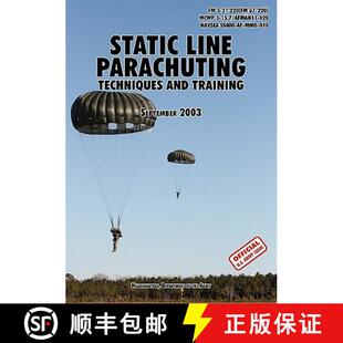 【3-4周达】Static Line Parachuting: The Official U.S. Army / U.S. Marines / U.S. Navy Sea Command Fie... [9781780391632]