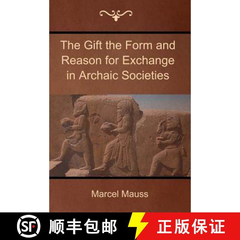 【3-4周达】The Gift the Form and Reason for Exchange in Archaic Societies [9781618952332]