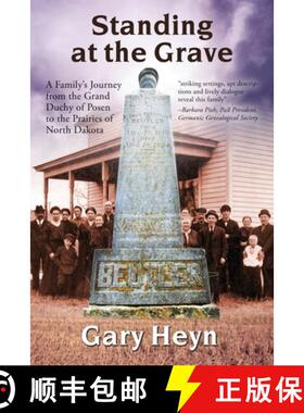 【3-4周达】Standing at the Grave: A Family's journey from the Grand Duchy of Posen to the Prairies of... [9781960250858]