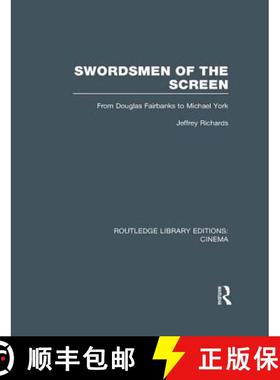 【3-4周达】Swordsmen of the Screen : From Douglas Fairbanks to Michael York [9781138996663]