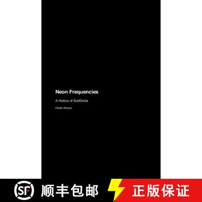 【4周达】Neon Frequencies: A History of SubDocta [9781779692375]