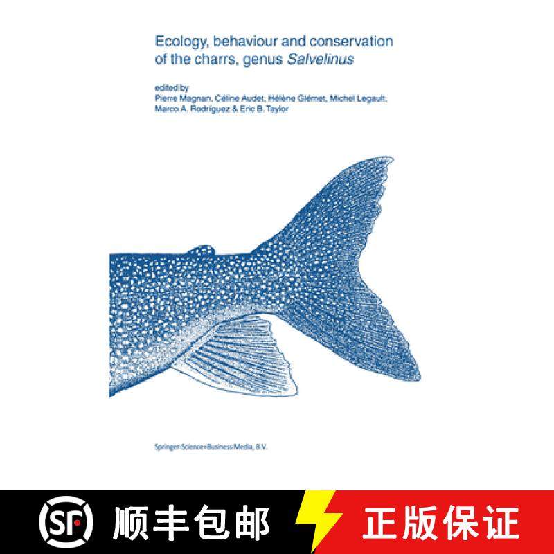 【3-4周达】Ecology, Behaviour and Conservation of the Charrs, Genus Salvelinus [9789048160884]