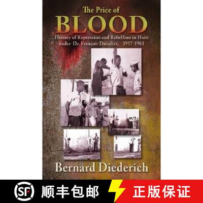 【3-4周达】Price of Blood: History of Repression and Rebellion in Haiti under Dr Francois Duvalier, 1... [9781558765290]