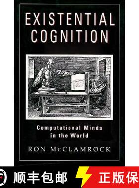预订 Existential Cognition: Computational Minds in the World [9780226556413]