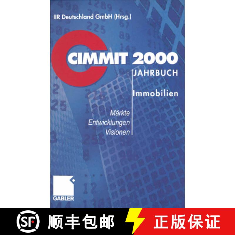 【3-4周达】Cimmit 2000 Jahrbuch Immobilien: Märkte -- Entwicklungen -- Visionen [9783322822581]