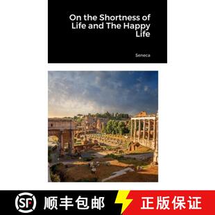 预订 On the Shortness of Life and The Happy Life [9781387583805]