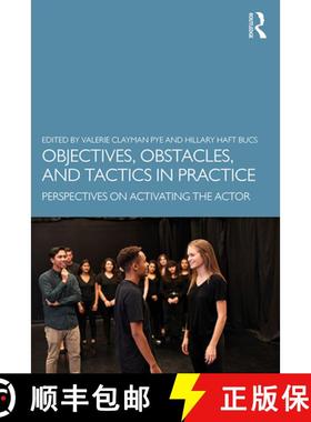 【3-4周达】Objectives, Obstacles, and Tactics in Practice: Perspectives on Activating the Actor [9781138335974]